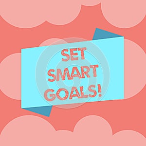 Writing note showing Set Smart Goals. Business photo showcasing Establish achievable objectives Make good business plans