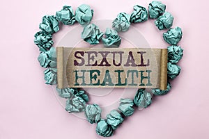 Writing note showing Sexual Health. Business photo showcasing STD prevention Use Protection Healthy Habits Sex Care written on Ca