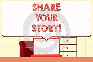 Writing note showing Share Your Story. Business photo showcasing Experience Nostalgia Memory Personal.