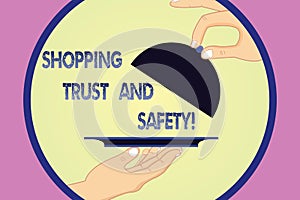 Writing note showing Shopping Trust And Safety. Business photo showcasing Security on online purchase services payments