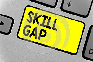 Writing note showing Skill Gap. Business photo showcasing Refering to a person's weakness or limitation of knowlege Keyboard yell