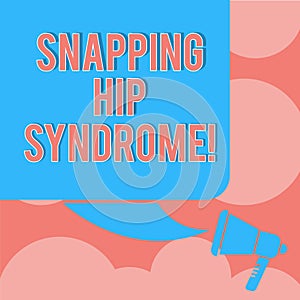 Writing note showing Snapping Hip Syndrome. Business photo showcasing audible snap or click that occurs in or around the