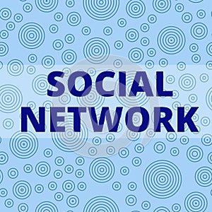 Writing note showing Social Network. Business photo showcasing Interactions Sharing Information Interdemonstratingal photo