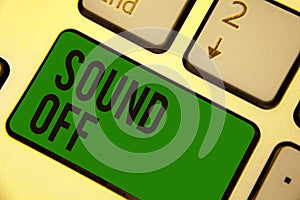 Writing note showing Sound Off. Business photo showcasing To not hear any kind of sensation produced by stimulation Keyboard green