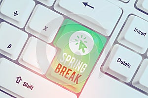 Writing note showing Spring Break. Business photo showcasing Vacation period at school and universities during spring White pc