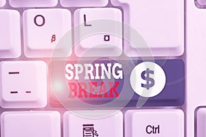 Writing note showing Spring Break. Business photo showcasing week s is vacation for students in the spring typically at