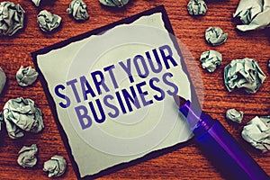 Writing note showing Start Your Business. Business photo showcasing going into a New Venture Create New Product Services