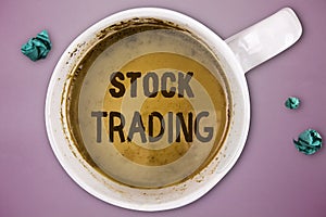 Writing note showing Stock Trading. Business photo showcasing Buy and Sell of Securities Electronically on the Exchange Floor