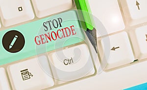 Writing note showing Stop Genocide. Business photo showcasing to put an end on the killings and atrocities of showing