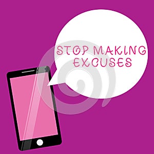 Writing note showing Stop Making Excuses. Business photo showcasing Cease Justifying your Inaction Break the Habit