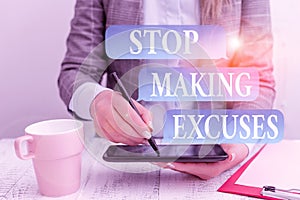 Writing note showing Stop Making Excuses. Business photo showcasing Cease Justifying your Inaction Break the Habit