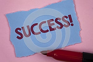 Writing note showing Success Motivational Call. Business photo showcasing Achievement Accomplishment of some purpose written on T