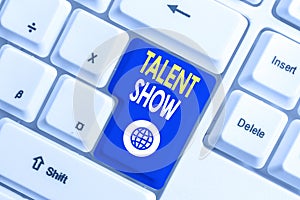 Writing note showing Talent Show. Business photo showcasing Competition of entertainers show casting their