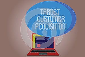 Writing note showing Target Customer Acquisition. Business photo showcasing Persuading a consumer to buy a company s is