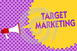 Writing note showing Target Marketing. Business photo showcasing Audience goal Chosen clients customers Advertising Multiline text