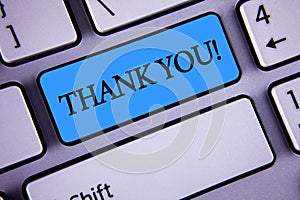 Writing note showing Thank You Motivational Call. Business photo showcasing Appreciation greeting Acknowledgment Gratitude writte photo