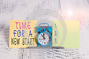 Writing note showing Time For A New Start. Business photo showcasing Trust the magic of Beginnings Afresh Anew Rebirth