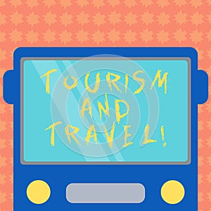 Writing note showing Tourism And Travel. Business photo showcasing business attracting accommodating entertaining