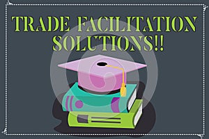 Writing note showing Trade Facilitation Solutions. Business photo showcasing harmonisation of international trade