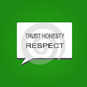 Writing note showing Trust Honesty Respect. Business photo showcasing Respectable Traits a Facet of Good Moral Character