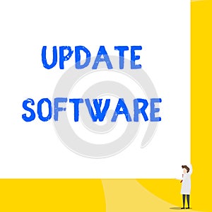 Writing note showing Update Software. Business photo showcasing replacing program with a newer version of same product