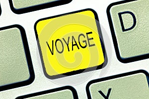 Writing note showing Voyage. Business photo showcasing Long journey involving travel by sea or in space Tourism Vacation