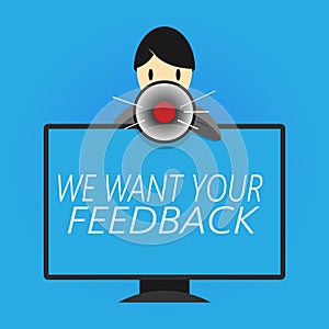 Writing note showing We Want Your Feedback. Business photo showcasing to Improve Performance or Product Timely Reaction
