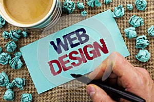 Writing note showing Web Design. Business photo showcasing Web Layout Template Responsive Webpage Webdesign Sketch Navigation wri