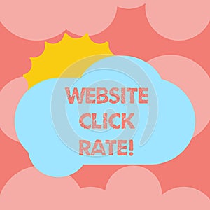 Writing note showing Website Click Rate. Business photo showcasing ratio users who click specific link to number total users Sun