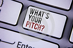 Writing note showing What Is Your Pitch Question. Business photo showcasing Present proposal Introducing Project or Product writt