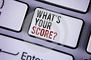 Writing note showing What Is Your Score Question. Business photo showcasing Tell Personal Individual Rating Average Results writt