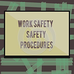 Writing note showing Work Safety Safety Procedures. Business photo showcasing methods to minimize Risk and Accidents