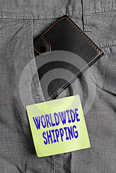Writing note showing Worldwide Shipping. Business photo showcasing Sea Freight Delivery of Goods International Shipment Small