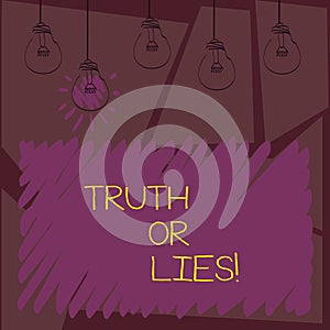 Writing note showingTruth Or Lies. Business photo showcasing Decide between a fact or telling a lie Doubt confusion.