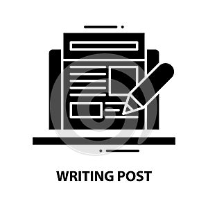writing post icon, black vector sign with editable strokes, concept illustration