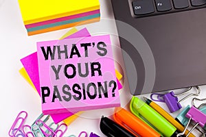 Writing showing Question What Is Your Passion made in the office with surroundings laptop marker pen. Business concept for Goal Mo photo