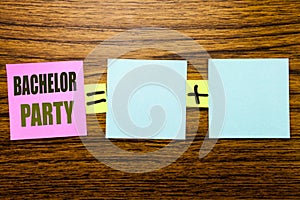 Writing text showing Bachelor Party. Business concept for Stag Fun Celebrate written on sticky note paper on wooden background. Eq photo