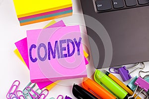 Writing text showing Comedy made in the office with surroundings such as laptop, marker, pen. Business concept for Stand Up Comedy