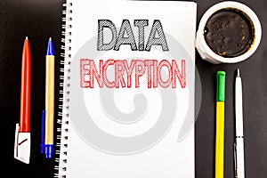 Writing text showing Data Encryption. Business concept for Information Security Written on notepad note paper background with spac