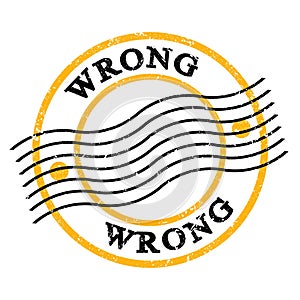 WRONG, text written on yellow-black  postal stamp
