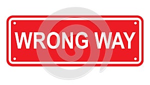 Wrong way or no entry sign or symbol