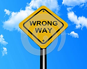 Wrong way sign