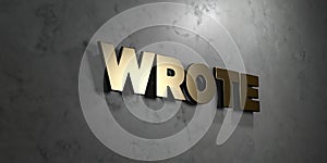 Wrote - Gold sign mounted on glossy marble wall - 3D rendered royalty free stock illustration