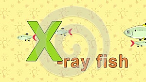 X-ray Fish. English ZOO Alphabet - letter X