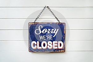 "Sorry We're Closed" Sign plate