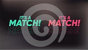 It's a match sign. Dating app tinder. Man and woman connection. Matching technologie. Boy and girl meeting. Vector