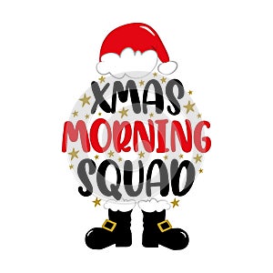 Xmas morning squad - funny slogan with Santa\'s hat and boots