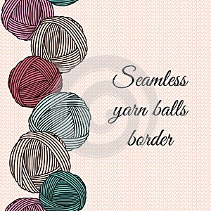 Yarn balls border. Seamless knitting background pattern.