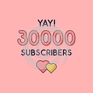 Yay 30000 Subscribers celebration, Greeting card for 30k social Subscribers