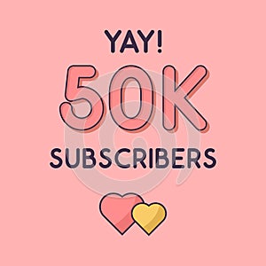 Yay 50k Subscribers celebration, Greeting card for 50000 social Subscribers